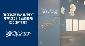 Chickasaw Management Services Wins CDC Contract 